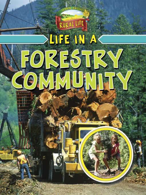 Title details for Life in a Forestry Community by Lizann Flatt - Available